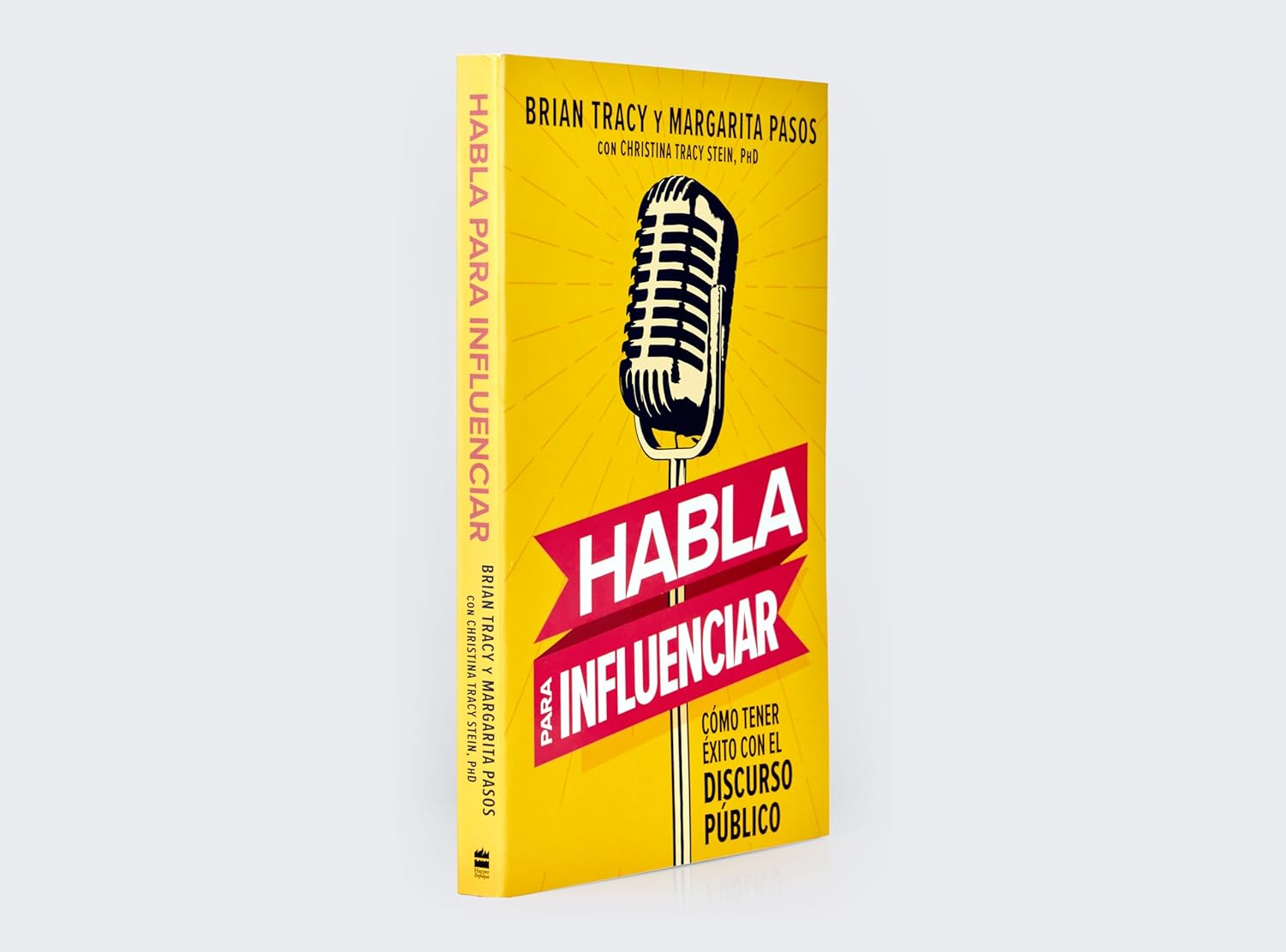 Habla para Influenciar: Cómo Tener Éxito en el Discurso Público | Brian Tracy y Margarita Pasos