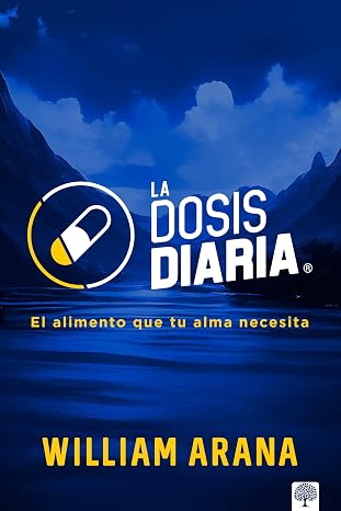 La Dosis Diaria: El alimento que tu alma necesita