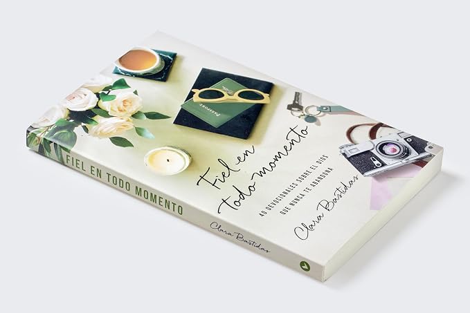 Fiel en todo momento: 40 devocionales sobre el Dios que nunca te abandona
