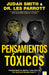 Pensamientos tóxicos: Transforma tu mente y vive con la paz que Dios quiere para ti. (Spanish Edition) cover image