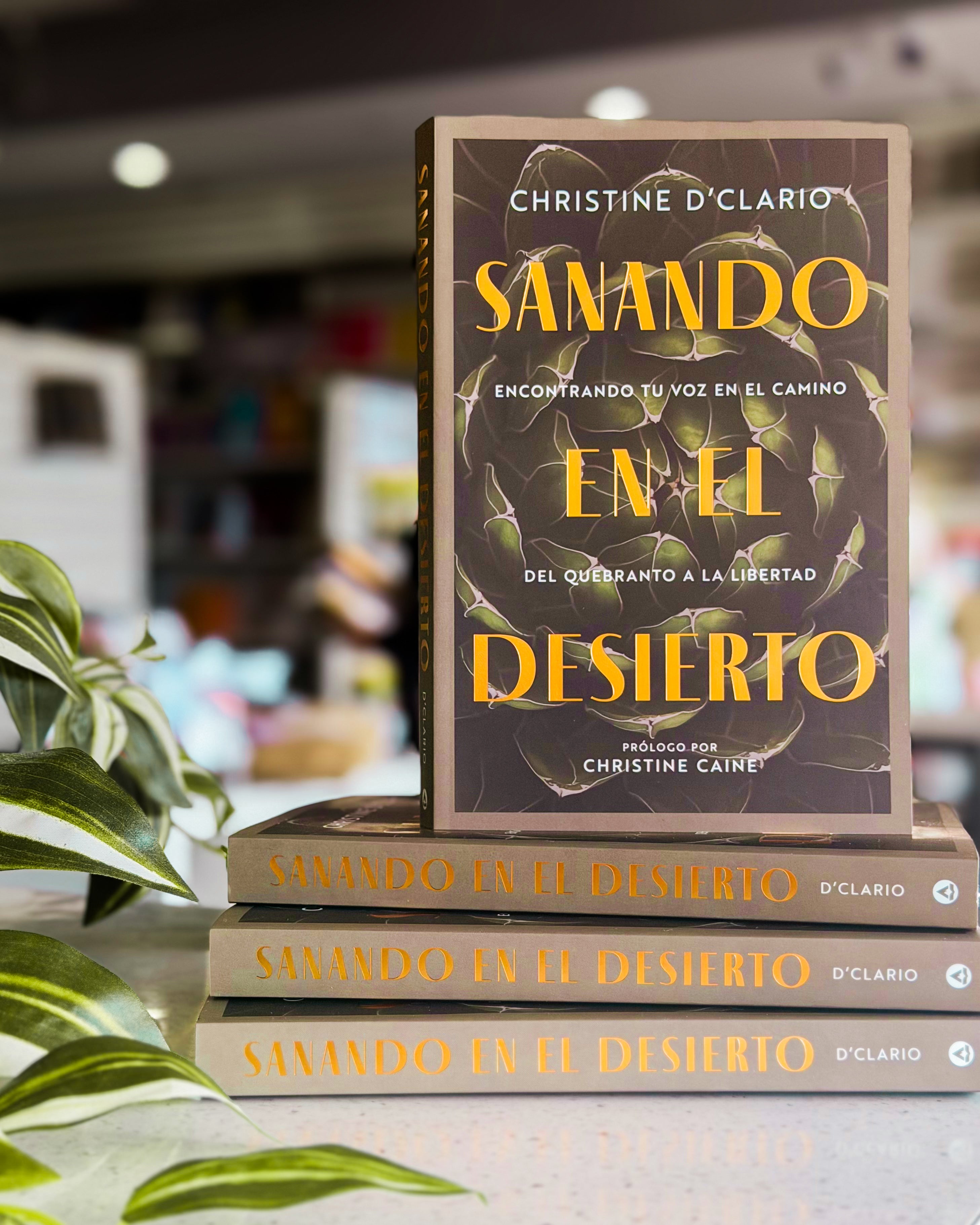Sanando en el Desierto: Encontrando Tú Voz en el Camino del Quebranto a la Libertad | Christine D'Clario