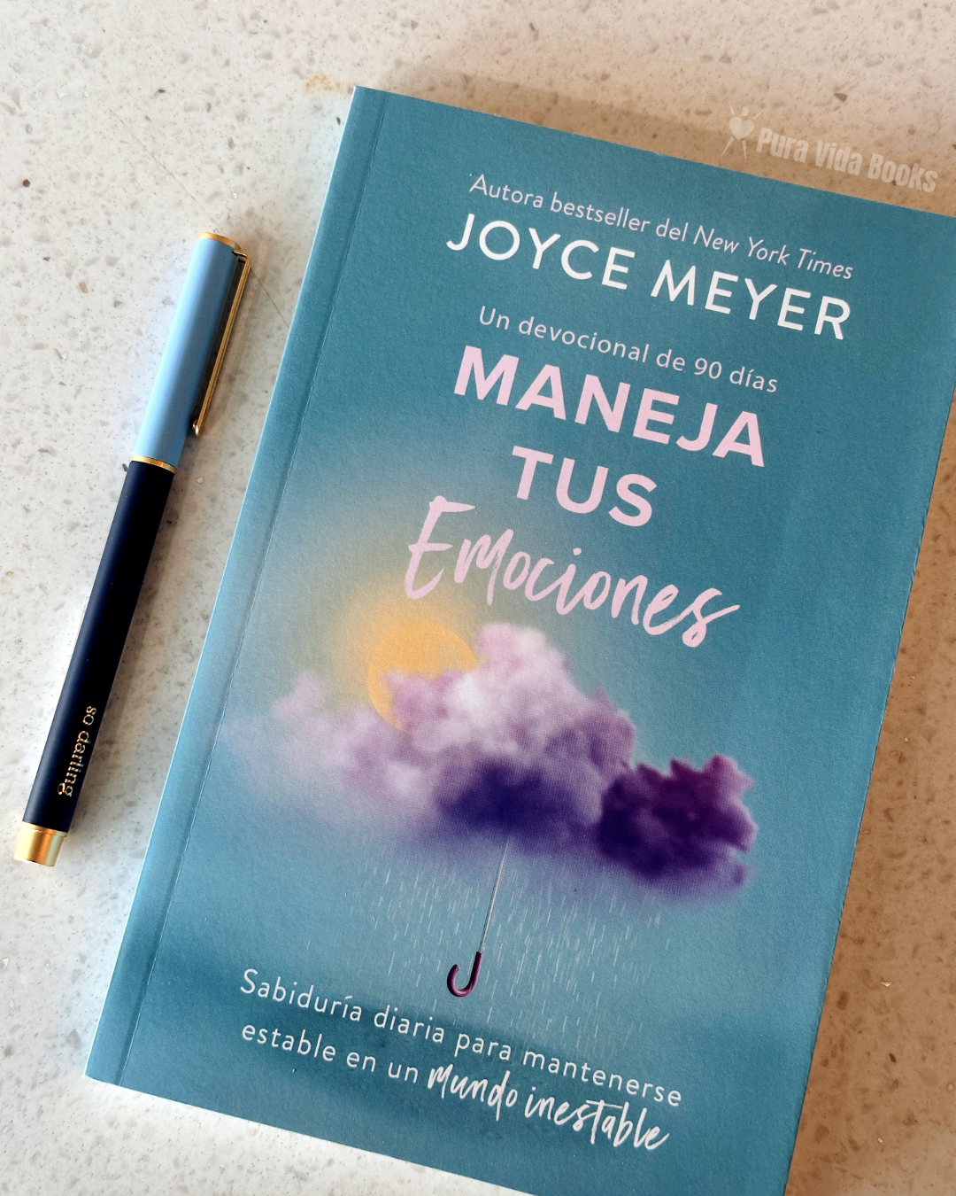 Maneja Tus Emociones: Un Devocional de 90 Días | Joyce Meyer