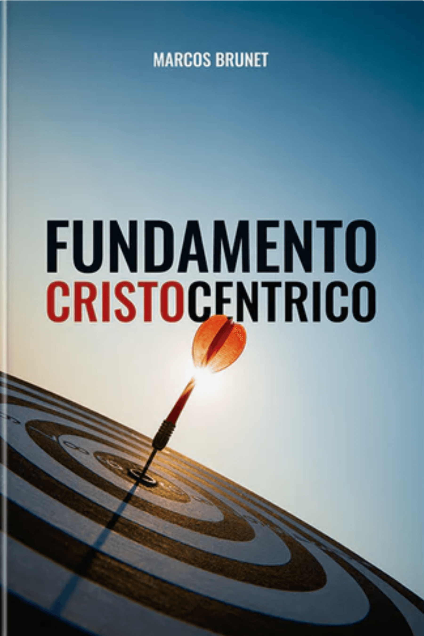 Fundamento Cristocéntrico | Marcos Brunet