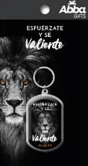 Llavero Acrílico - Esfuérzate y sé valiente