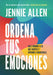 Ordena tus emociones -Jennie Allen - Pura Vida Books