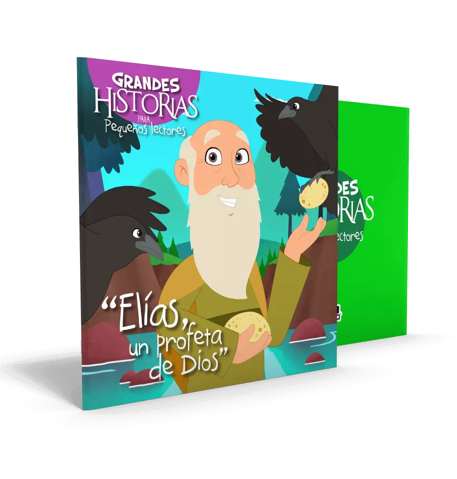 Elías un profeta de Dios. Colección Grandes Historias para pequeños lectores