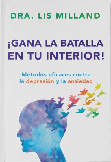 Gana la Batalla en tu Interior - Lis Milland - Pura Vida Books