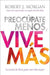 Preocúpate menos, Vive más - Robert J. Morgan - Pura Vida Books