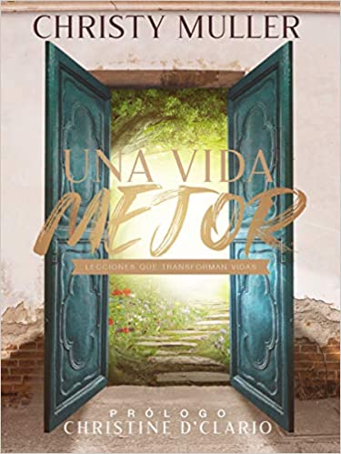 Una vida mejor - Christy Muller - Pura Vida Books